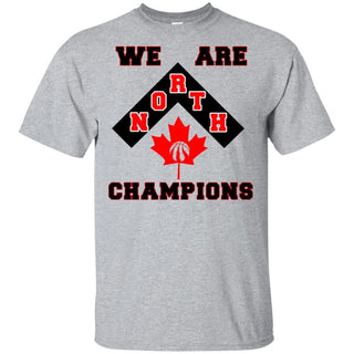 We Are The North Champions Toronto Raptors Maple Leaf T-Shirt HT206